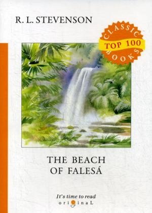 Top100 The Beach of Falesa = Берег Фалеза: на англ.яз