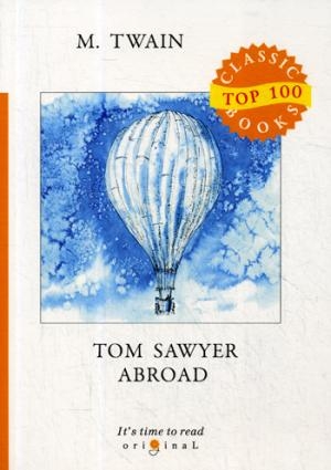 Tom Sawyer Abroad=Том Сойер за границей