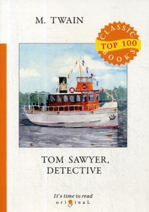 Tom Sawyer,Detective=Том Сойер-сыщик