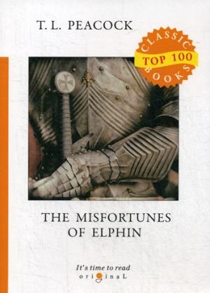 Top100 The Misfortunes of Elphin = Несчастья Эльфина: на англ.яз