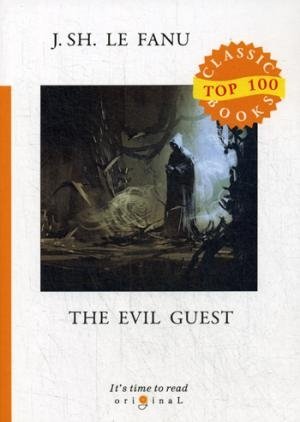 Top100 The Evil Guest = Злой гость: на англ.яз