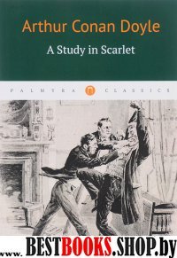 A Study in Scarlet / Этюд в багровых тонах