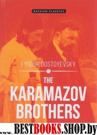 The Karamazov Brothers = Братья Карамазовы: роман