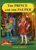 The Prince And The Pauper = Принц и нищий: на англ. Яз