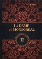 La Dame de Monsoreau. T. 2