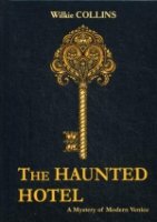 The Haunted Hotel: A Mystery of Modern Venice