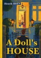 A Dolls House = Кукольный дом'