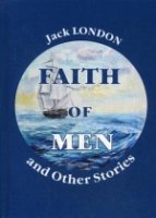 Faith of Men, and Other Stories = Мужская верность