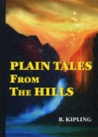 Plain Tales From The Hills=Простые рассказы с гор