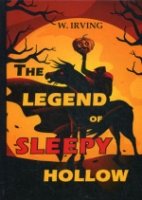 The Legend of Sleepy Hollow=Легенда о Сонной Лощ.