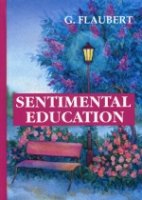 Sentimental Education = Воспитание чувств