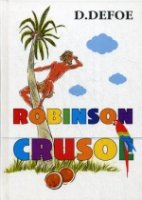 Robinson Crusoe = Робинзон Крузо: роман на англ.яз