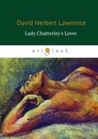 Lady Chatterley s Lover (Любовник леди Чаттерлей)