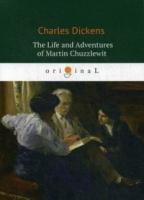 The Life and Adventures of Martin Chuzzlewit (Мартин Чезлвит)