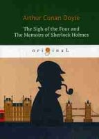 The Sigh of the Four and The Memoirs of Sherlock Holmes