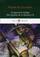 El ingenioso hidalgo Don Quijote de la Mancha 2 = Хитроумный идальго