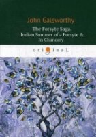 The Forsyte Saga. Indian Summer of a Forsyte & In