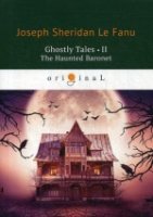 Ghostly Tales 2. The Haunted Baronet = Рассказы