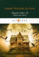 Ghostly Tales 4. Dikon the Devil = Рассказы о призраках 4