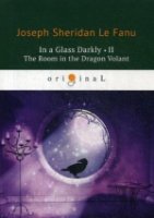 In a Glass Darkly 2. The Room in the Dragon Volant