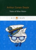 Tales of Blue Water = Рассказы синей воды: на англ.яз