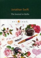 The Journal to Stella = Дневник для Стеллы: на англ.яз