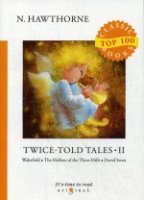 Twice-Told Tales II = Дважды рассказанные истории