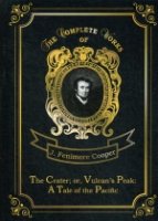 CWorks The Crater; or, Vulcan’s Peak: A Tale of the Pacific