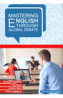 Mastering English through Global Debate.2изд