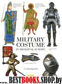 Книга д/раскр Military Costume in Mediaeval Europe