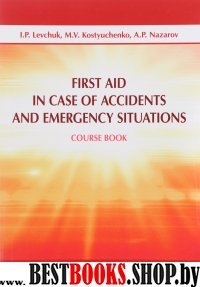 First Aid in Case of Accidents and Emer.Situations