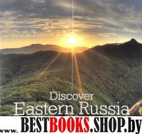 Discover Eastern Russia (на англ.яз.)