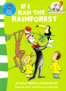 If I Ran the Rain Forest (Learning Library)