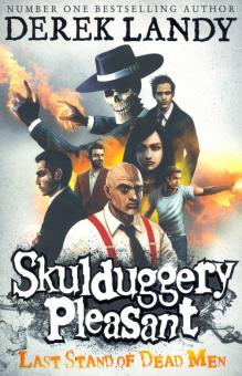 Skulduggery Pleasant 8: Last Stand of Dead Men