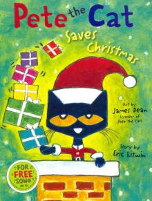 Pete the Cat Saves Christmas (PB) illustr.