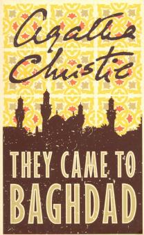 They Came to Baghdad. Встреча в Багдаде