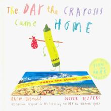 Day the Crayons Came Home, the (board book)