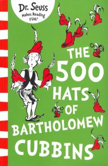 500 Hats of Bartholomew Cubbins (Ned)