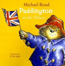 Paddington at the Palace  (PB) illustr.