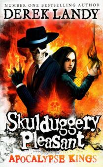 Skulduggery Pleasant: Apocalypse Kings