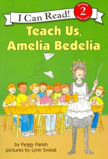 Teach Us, Amelia Bedelia (I Can Read Book 2)
