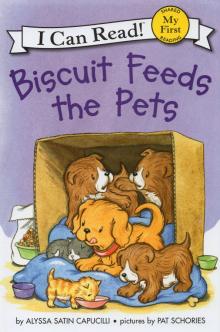 Biscuit Feeds the Pets (My First I Can Read)