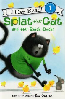 Splat the Cat and the Quick Chicks (Level 1)