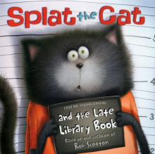 Splat the Cat and the Late Library Book (PB)