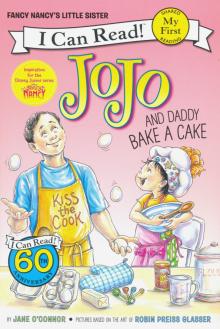 Fancy Nancy: JoJo and Daddy Bake a Cake