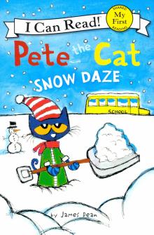 Pete the Cat: Snow Daze (My First I Can Read)