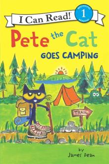 Pete the Cat Goes Camping  (Level 1)