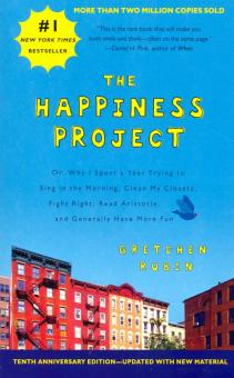 Happiness Project,  the - 10th Anniversary Ed.