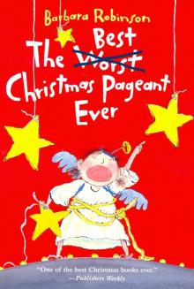 Best Christmas Pageant Ever, the