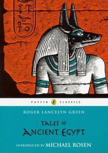 Tales of Ancient Egypt (Puffin Classics) unabr.